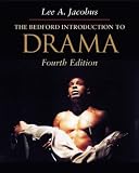 Jacobus, Lee A.: The Bedford Introduction to Drama Jacobus, Lee A.: The Bedford Introduction to Drama
