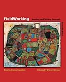 Chiseri-Strater, Elizabeth: Fieldworking: Reading and Writing Research Chiseri-Strater, Elizabeth: Fieldworking: Reading and Writing Research