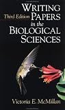 McMillan, Victoria E.: Writing Papers in the Biological Sciences