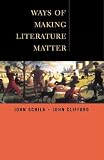 Clifford, John: Ways of Making Literature Matter: A Brief Guide