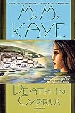 Kaye, Mary Margaret: Death in Cyprus Kaye, Mary Margaret: Death in Cyprus