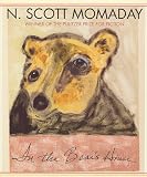 Momaday, N. Scott: In the Bear's House