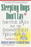 Lederer, Richard: Sleeping Dogs Don't Lay: Practical Advice for the Grammatically Challenged Lederer, Richard: Sleeping Dogs Don't Lay: Practical Advice for the Grammatically Challenged