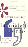 Jackson, Kevin: Invisible Forms : A Guide to Literacy Curiosities