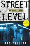 Truluck, Bob: Street Level Truluck, Bob: Street Level
