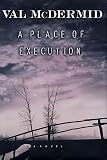 McDermid, Val: A Place of Execution