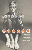 Ross, Ron: Stoned: A Memoir of London in the 1960s