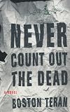 Teran, Boston: Never Count Out the Dead Teran, Boston: Never Count Out the Dead