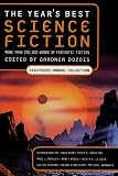 Dozois, Gardner: The Year's Best Science Fiction : Eighteenth Annual Collection: More Than 250,000 Words of Fantastic Fiction