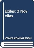 Asimov, Isaac: Exiles: 3 Novellas