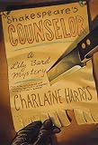 Harris, Charlaine: Shakespeare's Counselor Harris, Charlaine: Shakespeare's Counselor