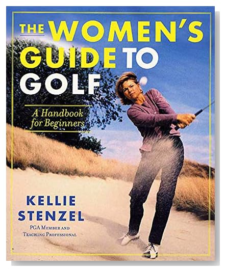 The Women's Guide to Golf: A Handbook for Beginners [Paperback]