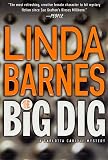 Barnes, Linda: The Big Dig Barnes, Linda: The Big Dig