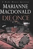 MacDonald, Marianne: Die Once