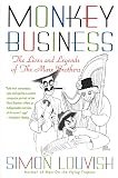 Louvish, Simon: Monkey Business: The Lives and Legends of the Marx Brothers Louvish, Simon: Monkey Business: The Lives and Legends of the Marx Brothers