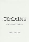 Streatfeild, Dominic: Cocaine : An Unauthorized Biography Streatfeild, Dominic: Cocaine : An Unauthorized Biography