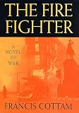 Cottam, Francis: The Fire Fighter