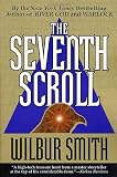 Smith, Wilbur: The Seventh Scroll Smith, Wilbur: The Seventh Scroll