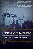 Middleton, Haydn: Grimm's Last Fairytale