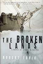The Broken Lands: A Novel of Arctic Disaster&hellip;