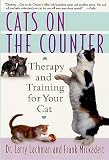 Lachman, Larry: Cats on the Counter : Therapy and Training for Your Cat