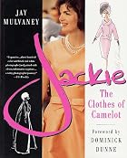 Jackie: The Clothes of Camelot by Jay&hellip;