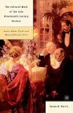 Harris, Susan K.: The Cultural Work of the Late Nineteenth-Century Hostess: Annie Adams Fields and Mary Gladstone Drew