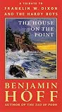 Hoff, Benjamin: The House on the Point : A Tribute to Franklin W. Dixon and the Hardy Boys
