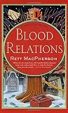 MacPherson, Rett: Blood Relations : A Torie O'Shea Mystery