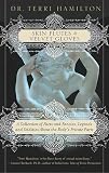 Hamilton, Terri: Skin Flutes and Velvet Gloves : A Collection of Facts and Fancies, Legends and Oddities about the Body's Private Parts