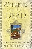 Tremayne, Peter: Whispers of the Dead: Fifteen Sister Fidelma Mysteries