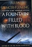 Spencer-Fleming, Julia: A Fountain Filled with Blood : A Mystery Spencer-Fleming, Julia: A Fountain Filled with Blood : A Mystery