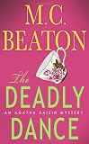 Beaton, M. C.: The Deadly Dance Beaton, M. C.: The Deadly Dance