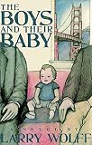 Wolff, Larry: The Boys and Their Baby