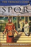 Roberts, John Maddox: Spqr VII: The Tribune's Curse Roberts, John Maddox: Spqr VII: The Tribune's Curse
