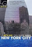 Let's Go, Inc. Staff: New York City 2003 Let's Go, Inc. Staff: New York City 2003