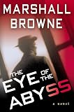 Browne, Marshall: The Eye of the Abyss Browne, Marshall: The Eye of the Abyss