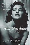 Server, Lee: Ava Gardner: Love Is Nothing