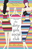 Valdes-Rodriguez, Alisa: The Dirty Girls Social Club