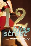 Conway, Martha: 12 Bliss Street : A Novel Conway, Martha: 12 Bliss Street : A Novel