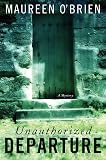 O'Brien, Maureen: Unauthorized Departure
