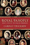 Erickson, Carolly: Royal Panoply: Brief Lives of the English Monarchs
