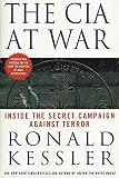 Kessler, Ronald: The CIA At War: Inside The Secret Campaign Against Terror Kessler, Ronald: The CIA At War: Inside The Secret Campaign Against Terror