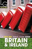 Let's Go Inc: Let's Go 2004 Britain & Ireland