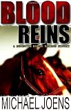 Joens, Michael: Blood Reins : A Detective Sandra Cameron Mystery Joens, Michael: Blood Reins : A Detective Sandra Cameron Mystery