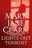 Clark, Mary Jane: Lights Out Tonight Clark, Mary Jane: Lights Out Tonight