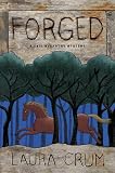 Crum, Laura: Forged Crum, Laura: Forged