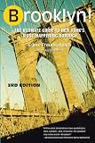Freudenheim, Ellen: Brooklyn!: The Ultimate Guide to New York's Most Happening Borough
