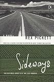 Pickett, Rex: Sideways: The Ultimate Road Trip-The Last Hurrah; Library Edition
