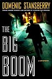 Stansberry, Domenic: The Big Boom Stansberry, Domenic: The Big Boom